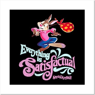 Everything Is Satisfactual Posters and Art